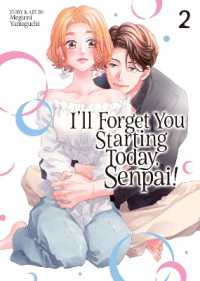 I'll Forget You Starting Today, Senpai! Vol. 2 (I'll Forget You Starting Today, Senpai!)