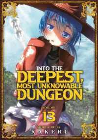 Into the Deepest, Most Unknowable Dungeon Vol. 13 (Into the Deepest, Most Unknowable Dungeon)