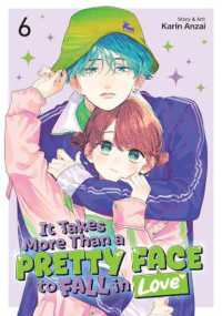 It Takes More than a Pretty Face to Fall in Love Vol. 6 (It Takes More than a Pretty Face to Fall in Love)