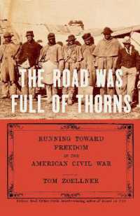 The Road Was Full of Thorns : Civil War Runaways and the Destruction of American Slavery