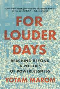 For Louder Days : Reaching Beyond a Politics of Powerlessness
