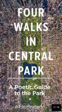 Four Walks in Central Park : A Poetic Guide to the Park