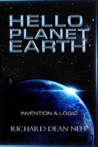 Hello Planet Earth : Invention & Logic