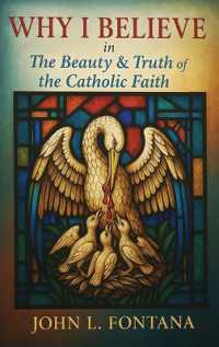 Why I Believe in the Beauty & Truth of the Catholic Faith