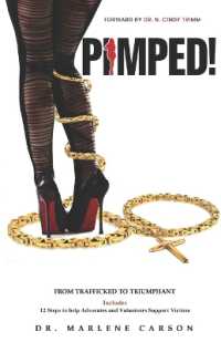 PIMPED - from Trafficked to Triumphant : 12 Steps to Help Advocates and Volunteers Support Victims