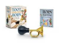Toot Your Own Horn : If I Do Say So Myself!