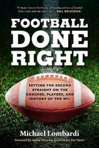 Football Done Right : Setting the Record Straight on the Coaches, Players, and History of the NFL