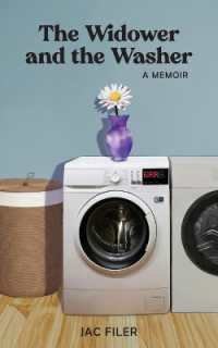 The Widower and the Washer : A Memoir