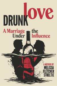 Drunk Love : A Marriage under the Influence