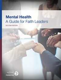 Mental Health : A Guide for Faith Leaders （2ND）