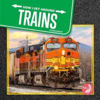 Trains (How I Get around)