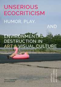 Unserious Ecocriticism : Humor, Play & Environmental Destruction in Art & Visual Culture