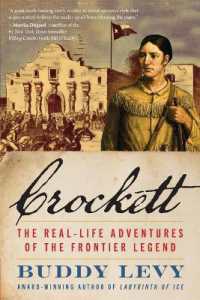 Crockett : The Real-Life Adventures of the Frontier Legend