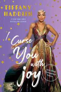 I Curse You with Joy : and Other Outrageous Essays