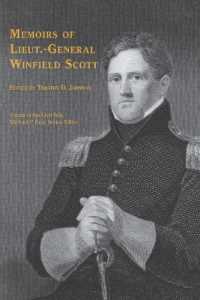 Memoirs of Lieut.-General Winfield Scott (Voices of the Civil War)