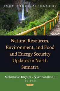 Natural Resources, Environment, and Food and Energy Security Updates in North Sumatra (Natural Products and Therapeutics)