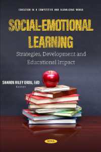 Social-Emotional Learning: Strategies, Development and Educational Impact (Education in a Competitive and Globalizing World)