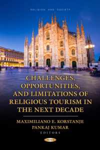 Challenges, Opportunities, and Limitations of Religious Tourism in the Next Decade (Religion and Society)