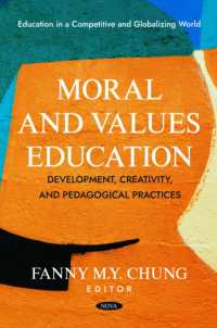 Moral and Values Education: Development, Creativity, and Pedagogical Practices (Education in a Competitive and Globalizing World)