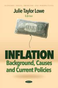 Inflation: Background, Causes and Current Policies (Economic Issues, Problems and Perspectives)