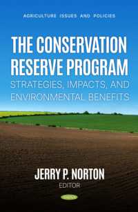 The Conservation Reserve Program: Strategies, Impacts, and Environmental Benefits (Agriculture Issues and Policies)