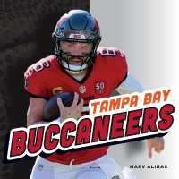 Tampa Bay Buccaneers (Kickoff to Football) （Library Binding）