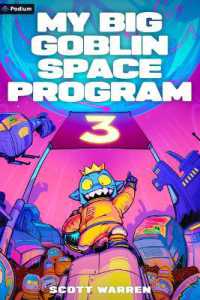 My Big Goblin Space Program 3 : An Astronaut Reincarnation Litrpg (My Big Goblin Space Program)