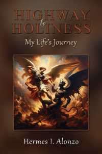 Highway to Holiness : My Life's Journey