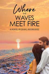 Where the Waves Meet Fire