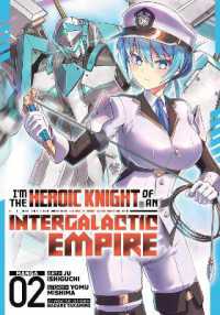 I'm the Heroic Knight of an Intergalactic Empire! (Manga) Vol. 2 (I'm the Heroic Knight of an Intergalactic Empire! (Manga))