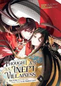 Though I Am an Inept Villainess: Tale of the Butterfly-Rat Body Swap in the Maiden Court (Manga) Vol. 8 (Though I Am an Inept Villainess: Tale of the Butterfly-rat Body Swap in the Maiden Court (Manga))