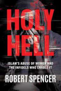 Holy Hell : Islam's Abuse of Women and the Infidels Who Enable It