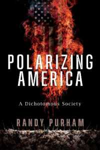 Polarizing America : A Dichotomous Society
