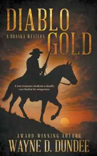 Diablo Gold: A Traditional Western Adventure Series (Braska") 〈2〉