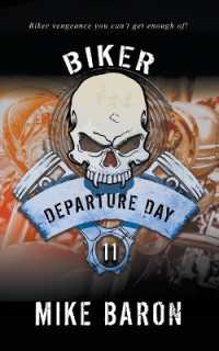 Departure Day: A Men's Adventure Series (Biker") 〈11〉