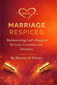 Marriage Respiced : Rediscovering God's Blueprint for Love, Covenant and Intimacy