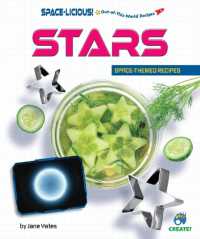 Stars : Space-Themed Recipes (Space-licious! Out-of-this-world Recipes) （Library Binding）