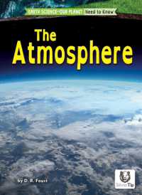 The Atmosphere (Earth Science-our Planet: Need to Know)
