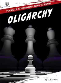 Oligarchy (Forms of Government: Need to Know) （Library Binding）