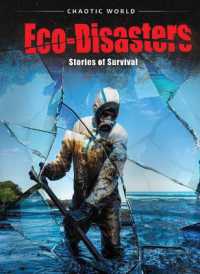 Eco-Disasters : Stories of Survival (Chaotic World) （Library Binding）
