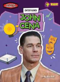 Entertainer John Cena (Pop Culture Personalities) （Library Binding）