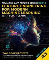 Feature Engineering for Modern Machine Learning with Scikit-Learn : Advanced Data Science and Practical Applications (Advanced Data Analysis)