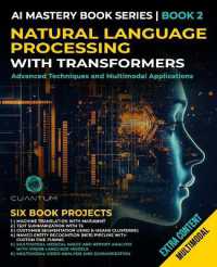 Natural Language Processing with Transformers : Advanced Techniques and Multimodal Applications: Mastering NLP with Transformers with Python. Text, images, and video