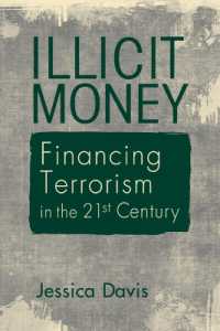 Illicit Money : Financing Terrorism in the Twenty-First Century