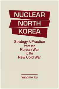 Nuclear North Korea : Strategy and Practice from the Korean War to the New Cold War