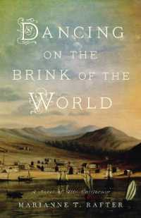 Dancing on the Brink of the World : A Novel of Alta California