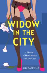Widow in the City : A Memoir of Heartbreaks and Hookups