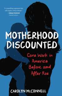 Motherhood Discounted : Care Work in America before and after Roe