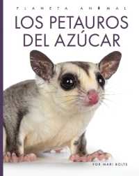 Los Petauros del Azúcar (Planeta Animal)