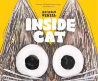 Inside Cat (Brendan Wenzel Picture Books) （Library Binding）